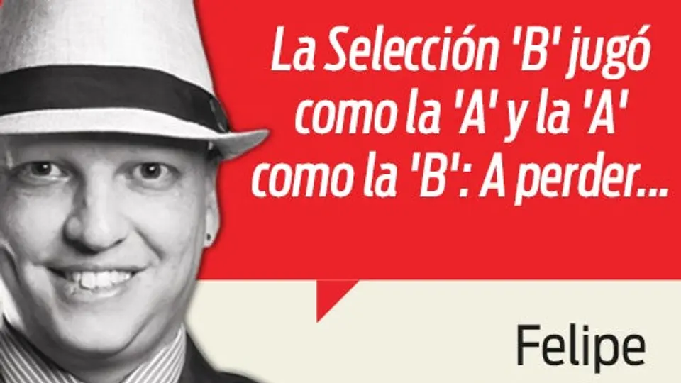 La Selección 'B' jugó como la 'A' y la 'A' como la 'B': A perder...