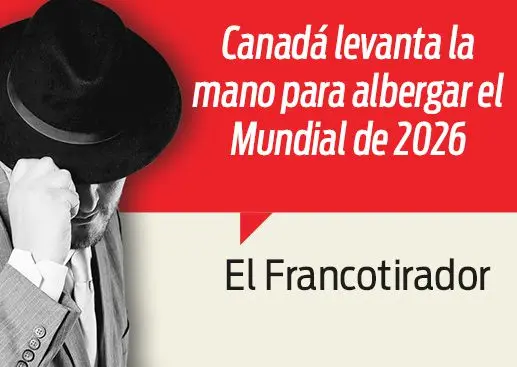 Canadá quiere ser sede mundialista