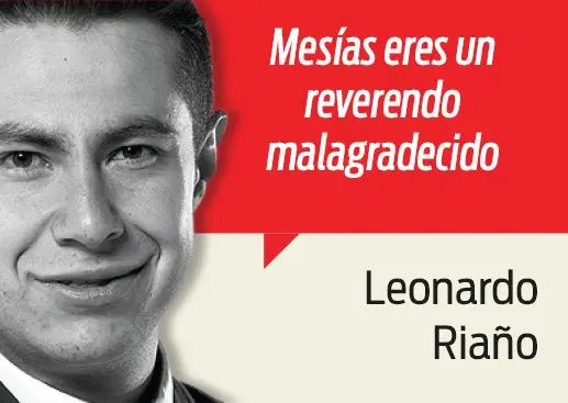 Mesías, el malagradecido