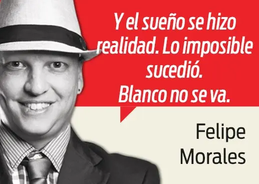 El sueño es real: Blanco no se va