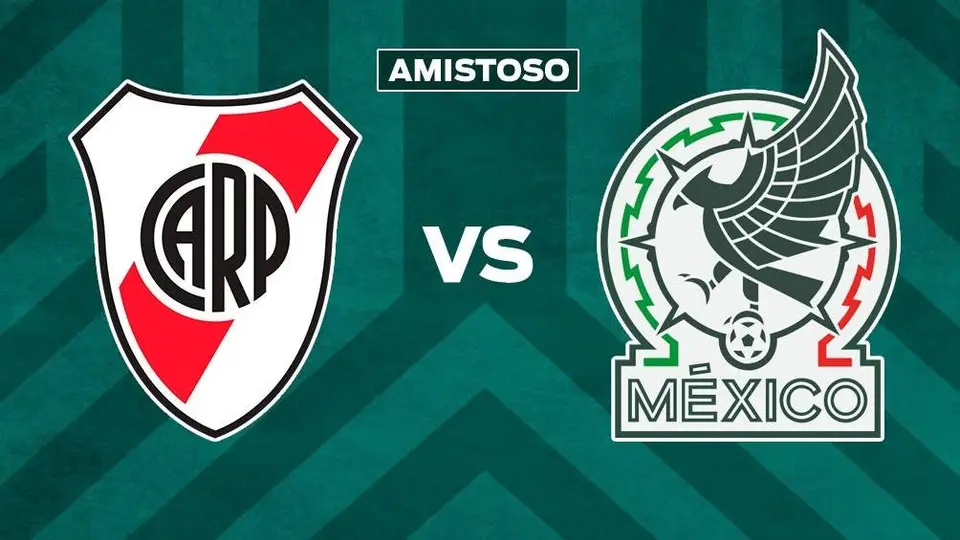 River Plate vs México: ¿Dónde y cuándo ver el amistoso del Tri?