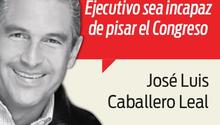 Es preocupante que el Ejecutivo sea incapaz de pisar el Congreso