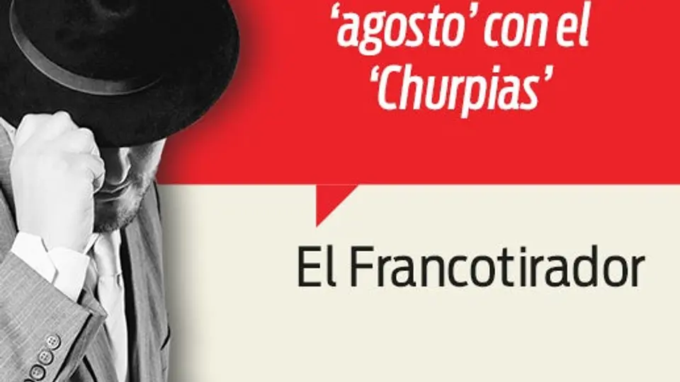 El 'Churpias' vale una millonada