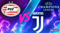 PSV vs Juventus EN VIVO UEFA Champions League Playoffs Vuelta