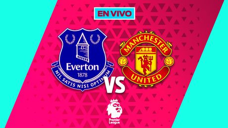 Everton vs Manchester United EN VIVO Premier League Jornada 27 