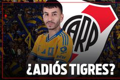 ¿CORREA se va de Tigres? RIVER PLATE lo buscará