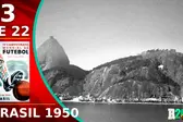 Historia de los Mundiales: Brasil 1950 y el Maracanazo