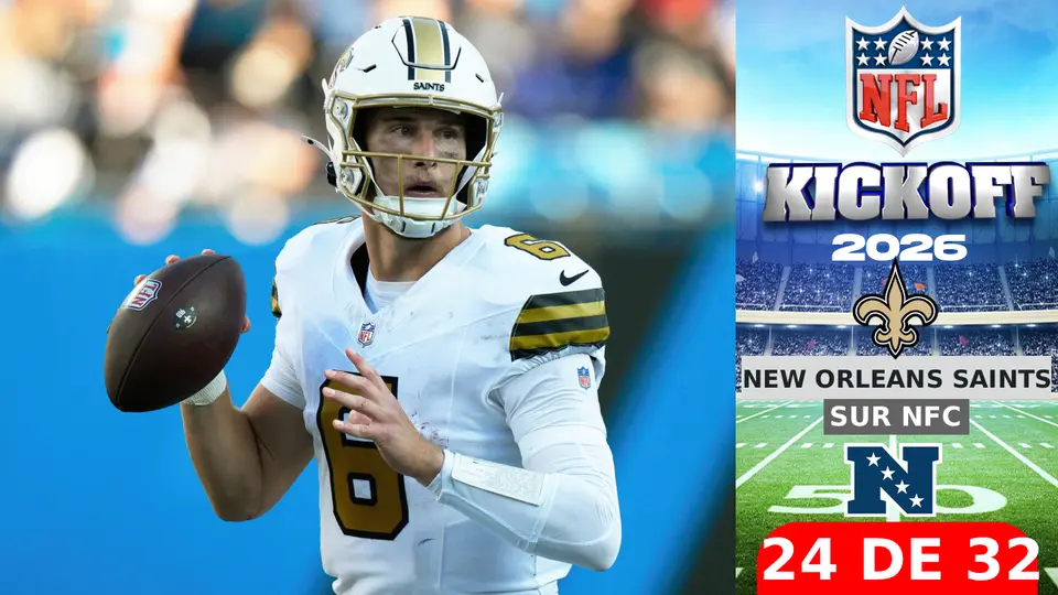 Todo lo que tienes que saber sobre los New Orleans Saints rumbo al Kickoff 2026 de la NFL