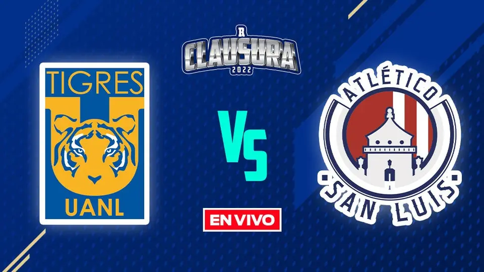 Tigres vs Atlético de San Luis Liga MX EN VIVO Jornada 6 Clausura 2022