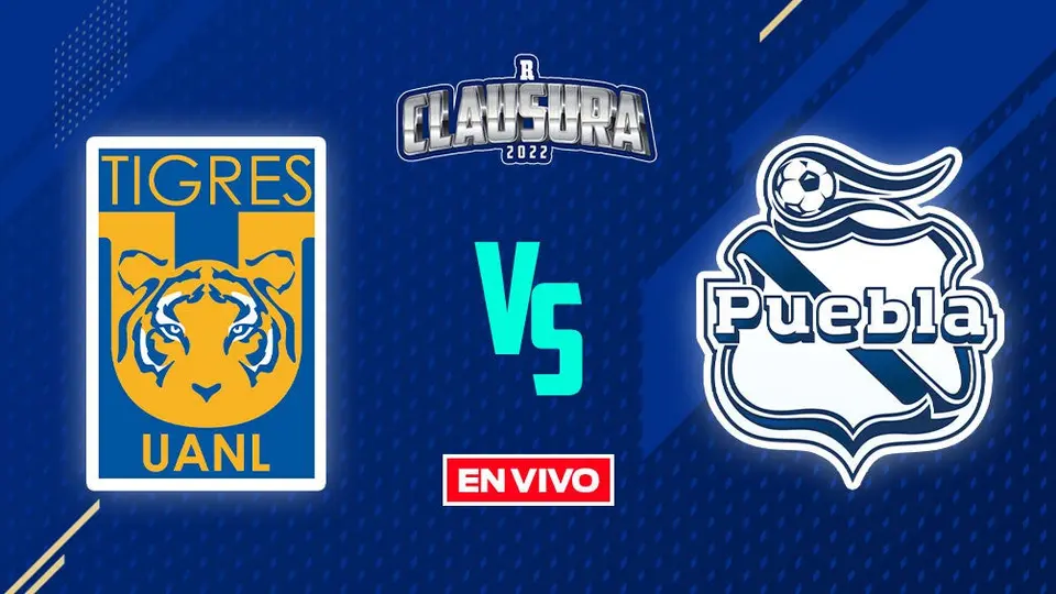 Tigres vs Puebla Liga MX EN VIVO: Clausura 2022 Jornada 2