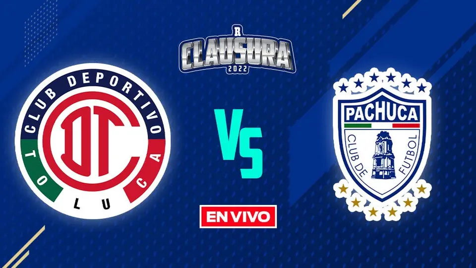 Toluca vs Pachuca Liga MX EN VIVO: Jornada 10 Clausura 2022
