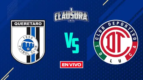 Querétaro vs Toluca Liga MX EN VIVO: Jornada 7 Clausura 2022