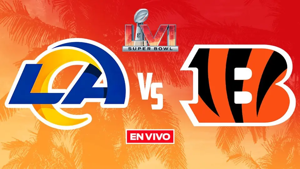 Los Angeles Rams vs Cincinnati Bengals NFL EN VIVO Super Bowl LVI