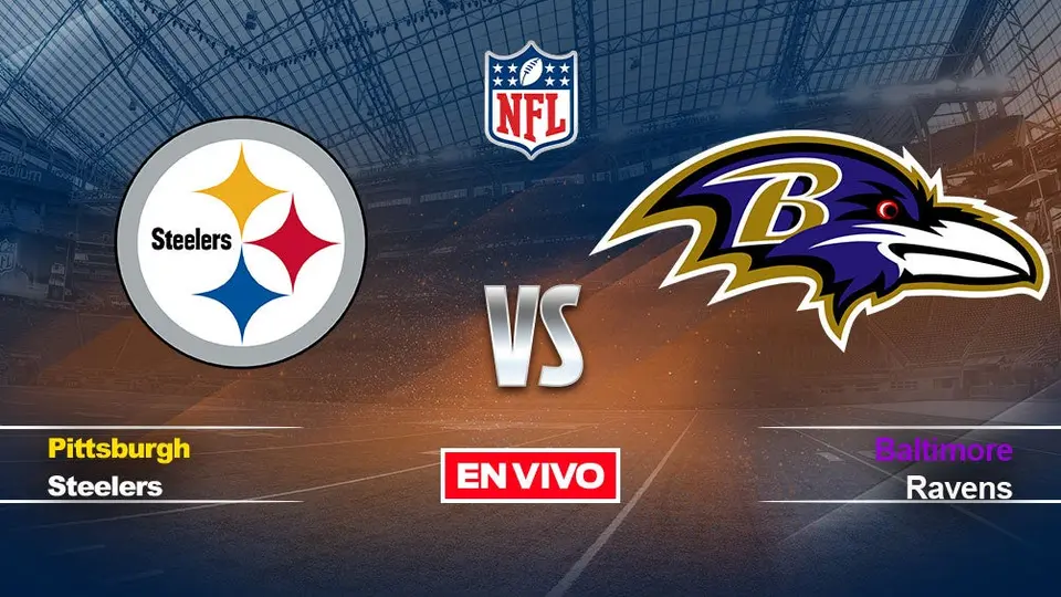 Pittsburgh Steelers vs Baltimore Ravens NFL EN VIVO Semana 18