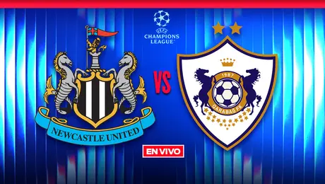 Newcastle vs Qarabag UEFA Champions League Playoffs Vuelta
