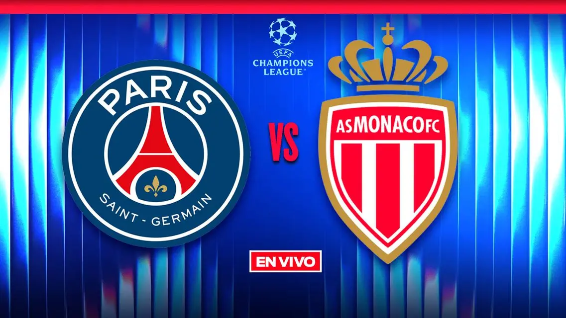 PSG vs Monaco UEFA Champions League Playoffs Vuelta