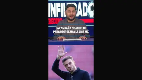 LA CAMPAÑA DE ANSELMI PARA REGRESAR A LA LIGA MX