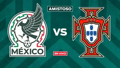 México vs Portugal Partido Amistoso