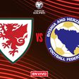 Gales vs Bosnia y Herzegovina Repechaje UEFA Mundial 2026