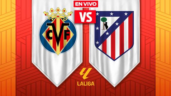 EN VIVO Y EN DIRECTO: VILLARREAL VS ATLÉTICO DE MADRID | RÉCORD