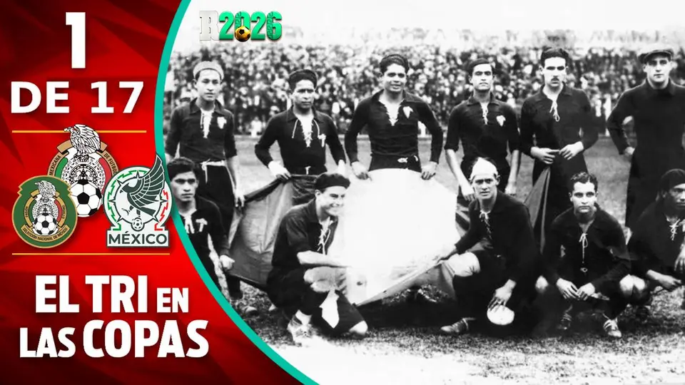 México en las Copas del Mundo: Uruguay 1930, el inicio de la historia mundialista del Tri