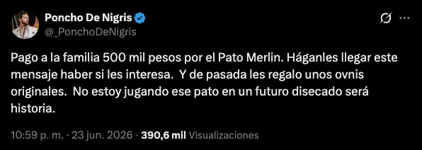 Poncho de Nigris aseguró que su oferta por el Pato Merlín es seria y pidió ayuda a sus seguidores para contactar a los dueños del ave./ Captura de pantalla