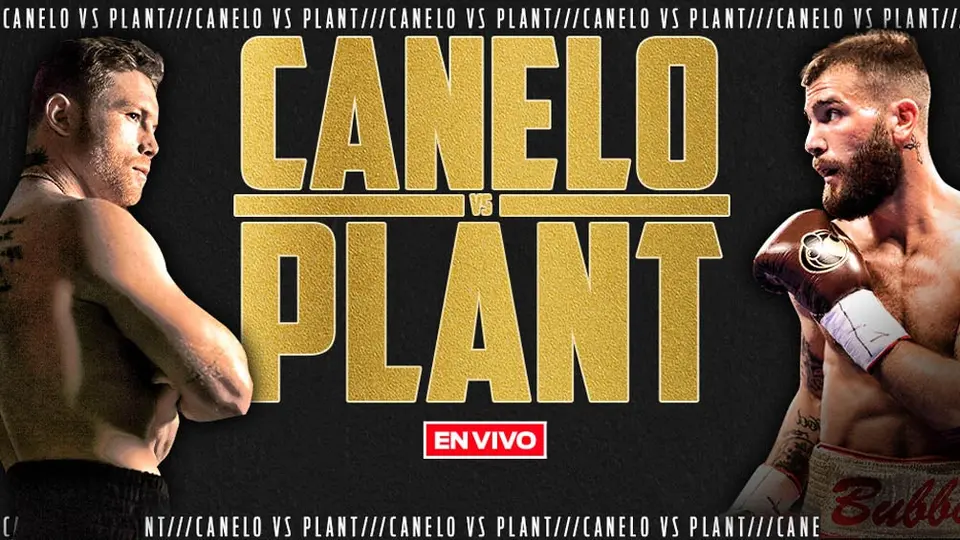 Canelo Álvarez vs Caleb Plant: EN VIVO Pelea de unificación