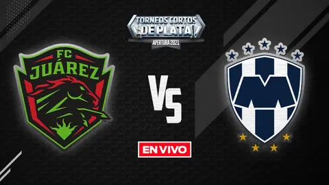 FC Juárez vs Monterrey Liga MX EN VIVO: Apertura 2021 Jornada 12