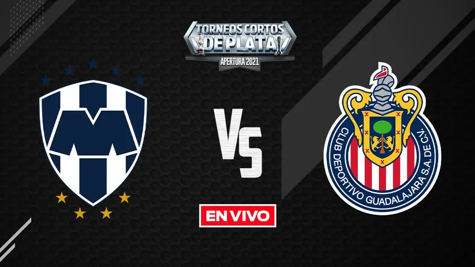 Monterrey vs Chivas Liga MX EN VIVO: Apertura 2021 Jornada 6