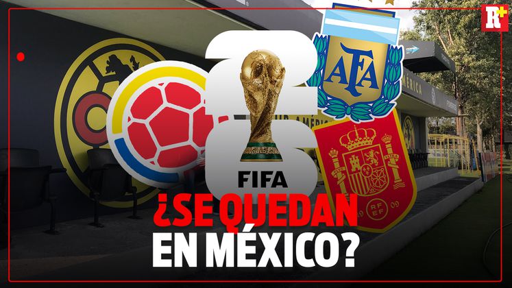 ¿Qué SELECCIONES se quedarán en MÉXICO durante el MUNDIAL?