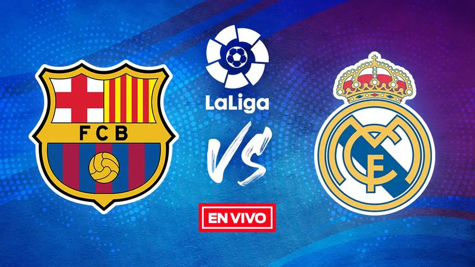 LaLiga EN VIVO: Barcelona vs Real Madrid Jornada 7