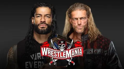 Wrestlemania 37: Edge y Roman Reigns protagonizarán el magno evento de la WWE