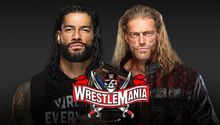 Wrestlemania 37: Edge y Roman Reigns protagonizarán el magno evento de la WWE