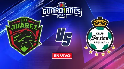 Liga MX EN VIVO: Juárez vs Santos Guardianes 2020 Jornada 8