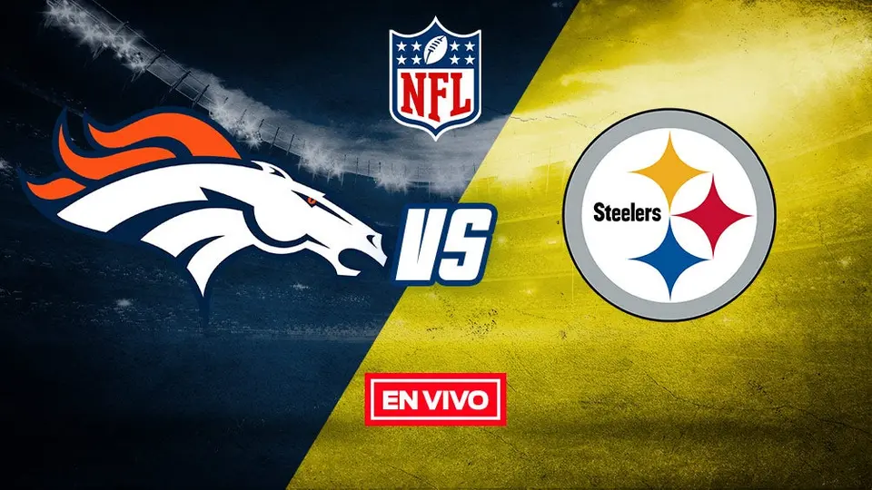 NFL EN VIVO: Denver Broncos vs Pittsburgh Steelers 2020 Semana 2