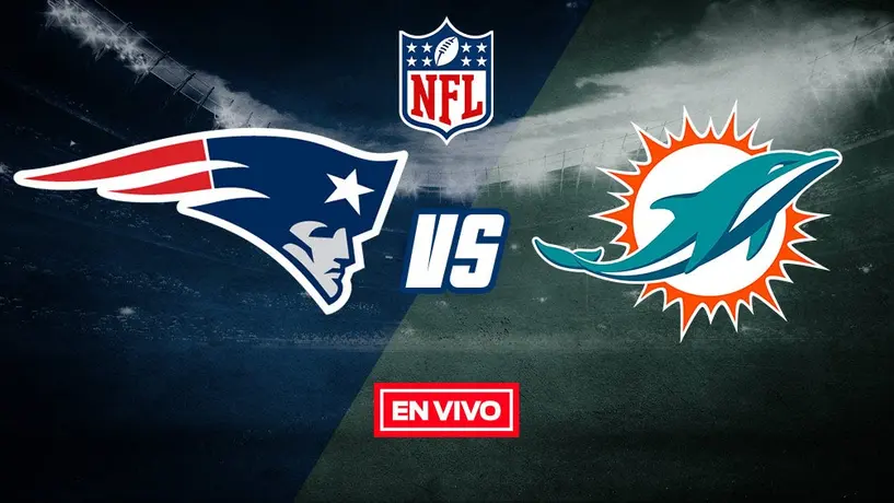 NFL EN VIVO: New England Patriots vs Miami Dolphins 2020 Semana 1