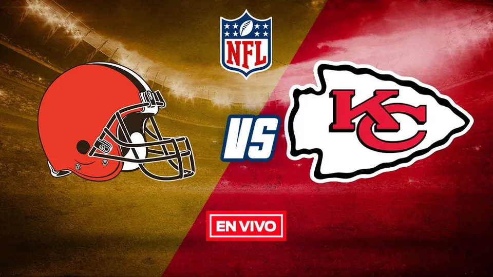 NFL EN VIVO: Cleveland Browns vs Kansas City Chiefs Ronda Divisional