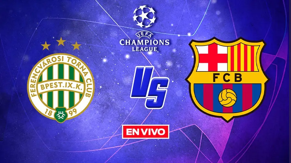 Champions League EN VIVO: Ferencvaros vs Barcelona Fase de Grupos