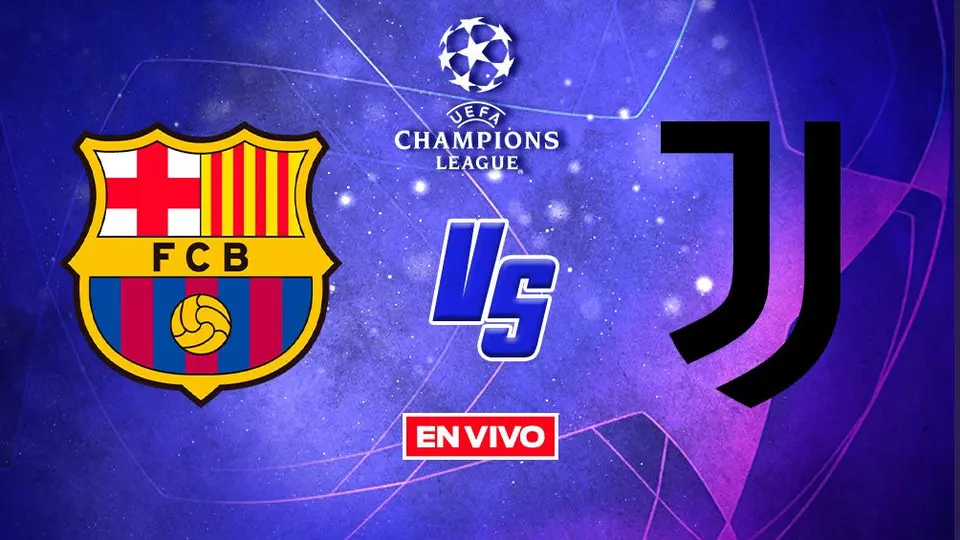 Champions League EN VIVO: Barcelona vs Juventus Fase de Grupos