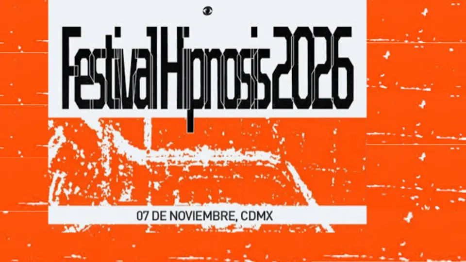 Festival Hipnosis 2026 en CDMX: fecha, cartel completo y precios de boletos