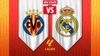Villarreal vs Real Madrid EN VIVO LaLiga Jornada 21