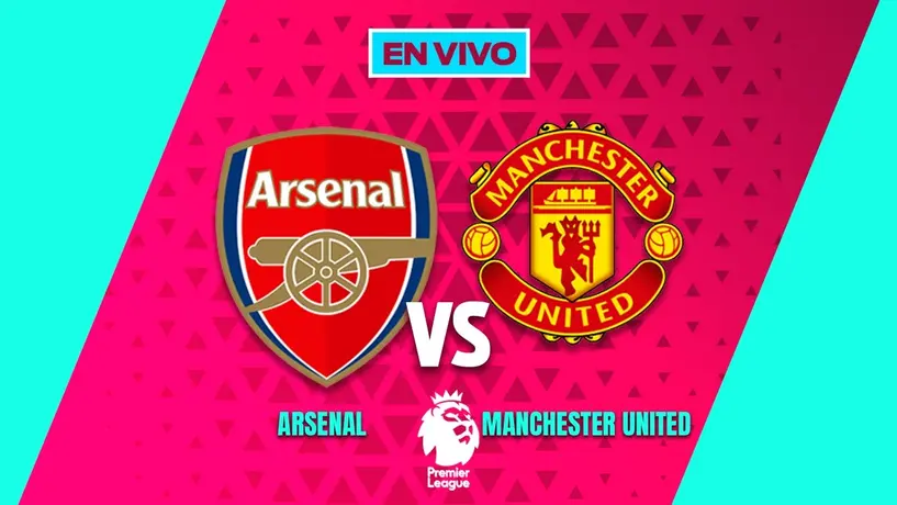 Arsenal vs Manchester United EN VIVO Premier League Jornada 23