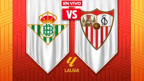 LaLiga: ¿Cuándo y dónde ver Real Betis vs Sevilla? EN VIVO