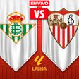 EN VIVO Y EN DIRECTO: REAL BETIS VS SEVILLA