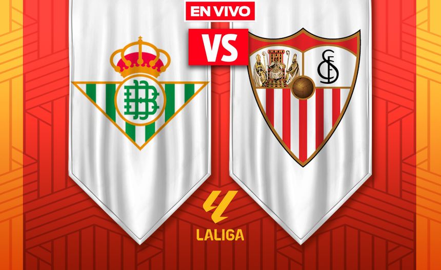 EN VIVO Y EN DIRECTO: REAL BETIS VS SEVILLA