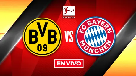 Borussia Dortmund vs Bayern Munich Bundesliga Jornada 24