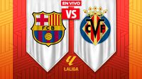 Barcelona vs Villarreal LaLiga Jornada 26
