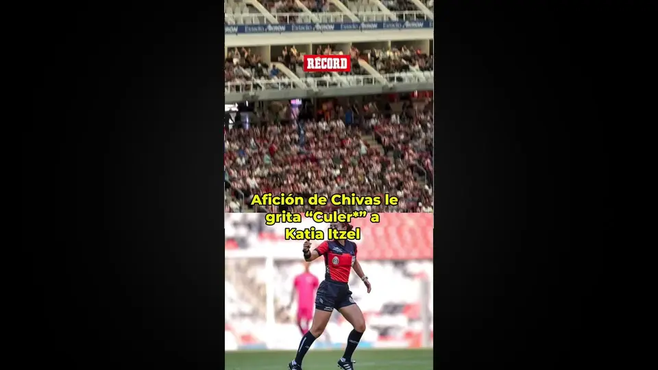 La afición de Chivas se mete con la árbitra Katia Itzel García