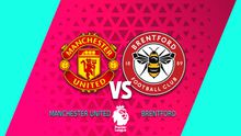 Manchester United recibe a Brentford en la Premier League | RÉCORD