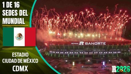 Estadios y sedes mundialistas: Estadio Azteca (Ciudad de México)